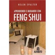 Livro - Aprendendo e Mudando com Feng Shui